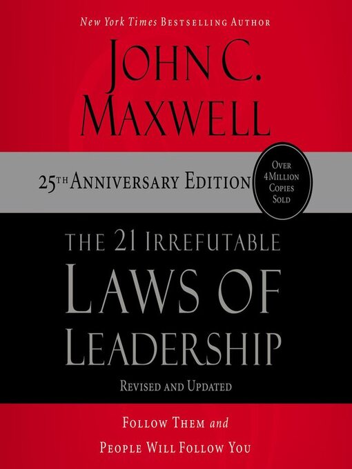 Title details for The 21 Irrefutable Laws of Leadership 25th Anniversary by John C. Maxwell - Wait list